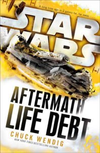 Aftermath: Life Debt. DelRey Books 2016